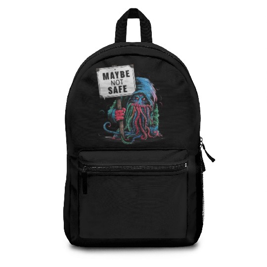 Octopus Creepy Creature Holds Maybe Not Safe Sign Backpacks