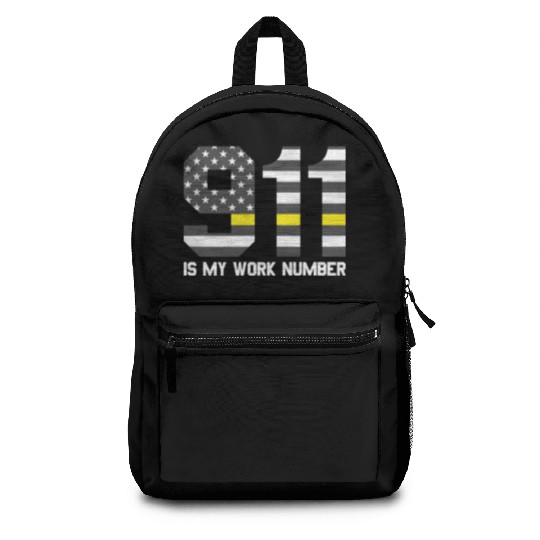 911 Is My Work Number Dispatcher Funny Dispatch911 Backpacks