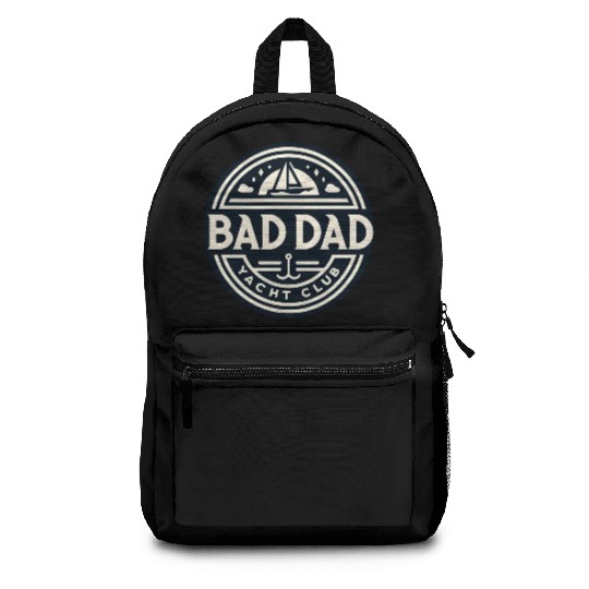Bad Dad Yacht Club Backpacks