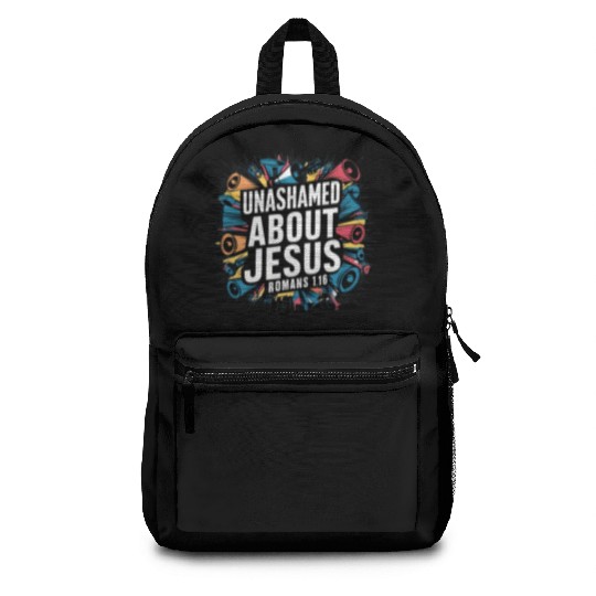 Unashamed About Jesus Backpacks