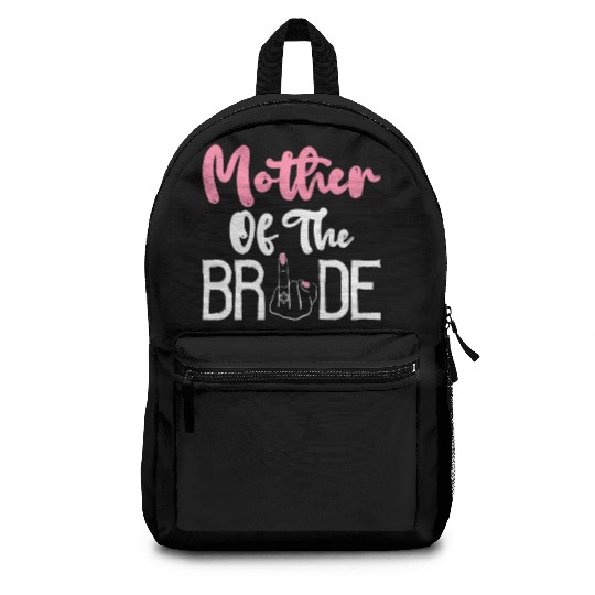 Bridal Party Mom Bachelorette Party Mother Of The Backpacks
