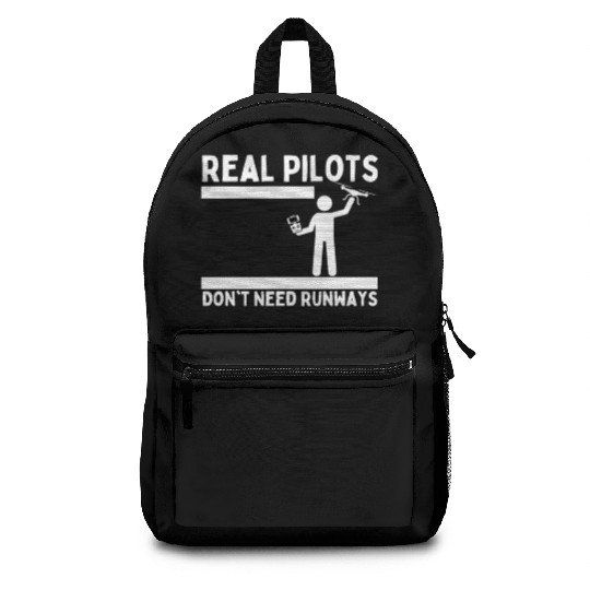 Quadcopter Real Pilots Don't Need Runways Funny Backpacks