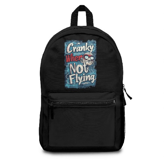 Cranky When Not Flying Backpacks