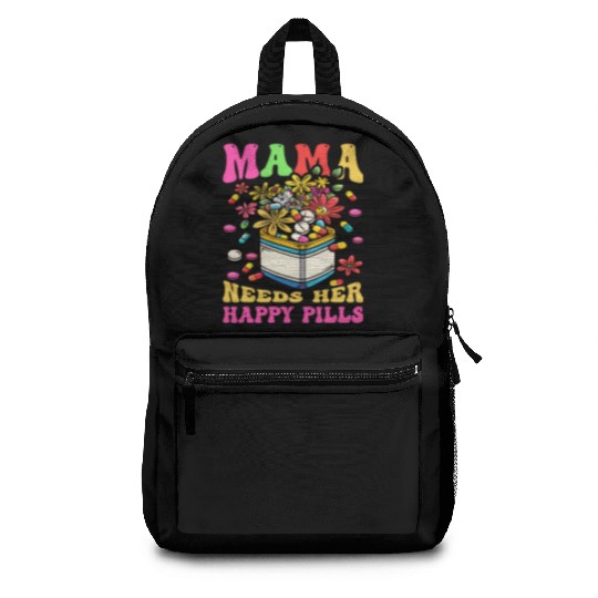 Mother's Day Mama Needs Her Happy Pills Backpacks