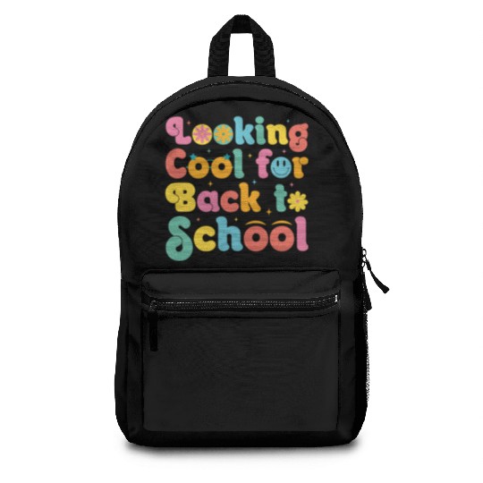 Looking Cool for Back To School funny Kids gift Backpacks