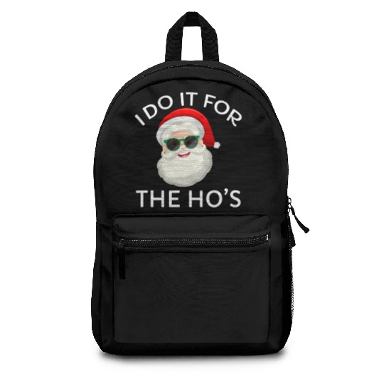 I Do It for The Hos Santa Claus Christmas Party Backpacks