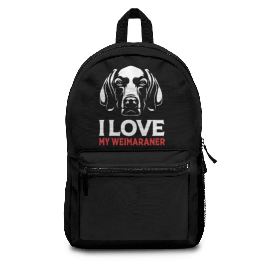 Weimaraner Dog Lover Pet I Love My Weimaraner Backpacks