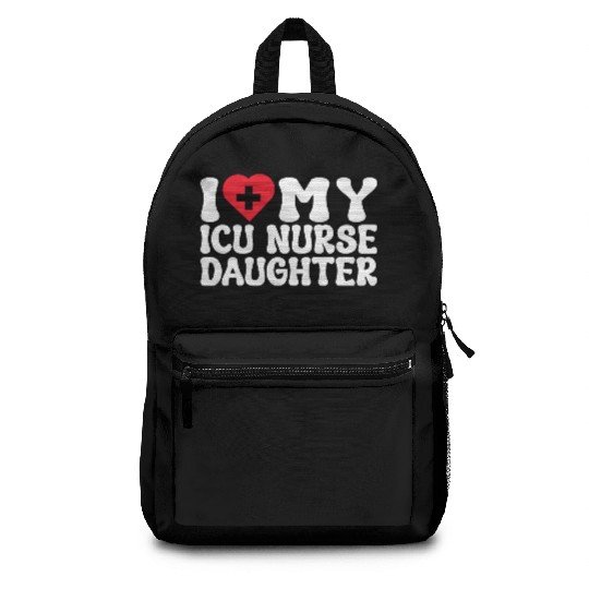 I love my ICU nurse daughter heart & medical sign Backpacks