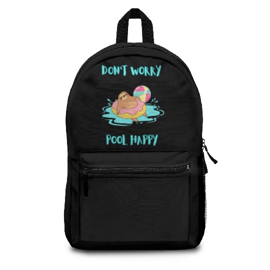 Sloth DON'T WORRY POOL HAPPY Backpacks