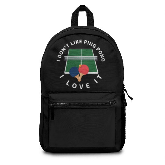 I Love Ping Pong Funny Ping Pong Player Backpacks