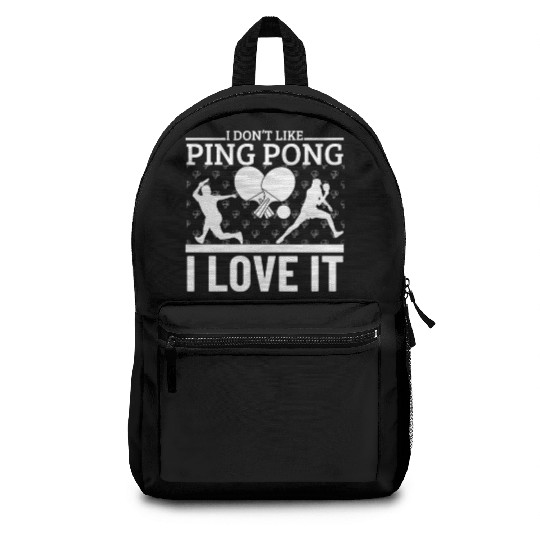 I Love Ping Pong Funny Ping Pong Player Backpacks