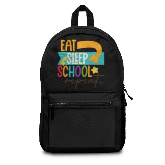Eat Sleep School Repeat Teacher Student Backpacks