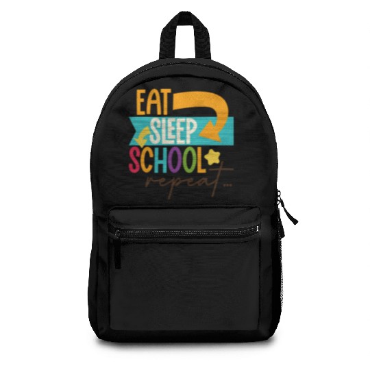 Eat Sleep School Repeat Teacher Student Backpacks