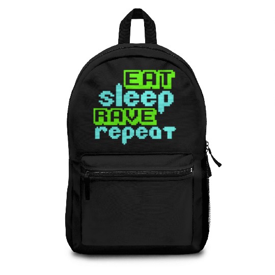 Eat Sleep Rave Repeat Daily Dance Music Party Life Backpacks