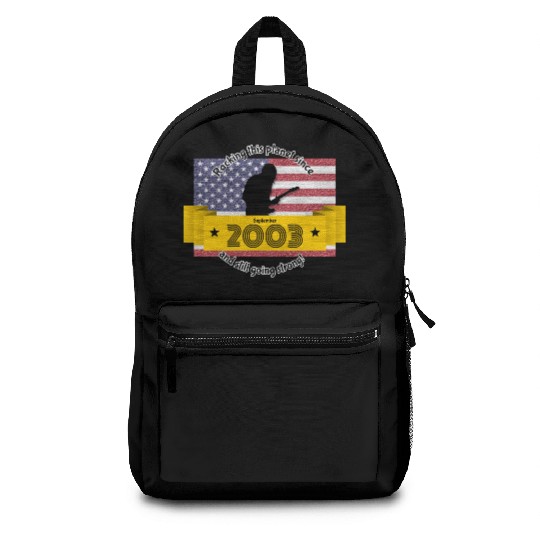 21st birthday Rocking this planet since 09/2003 Backpacks