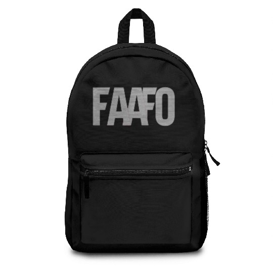 FAAFO - Fuck Around and Find Out Backpacks