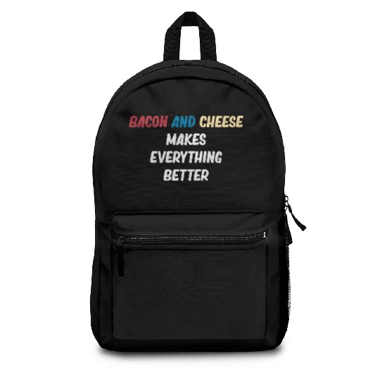 Bacon and Cheese Makes Everything Better Barbecue Backpacks