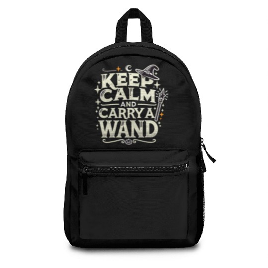 Halloween Keep Calm And Carry A Wand Backpacks