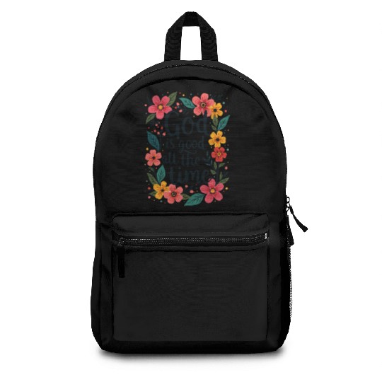 God Is Good All The Time Christian Quote Flower Backpacks