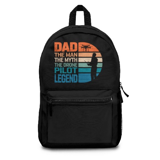 Dad The Man The Drone Pilot Legend RC Flight Quadc Backpacks
