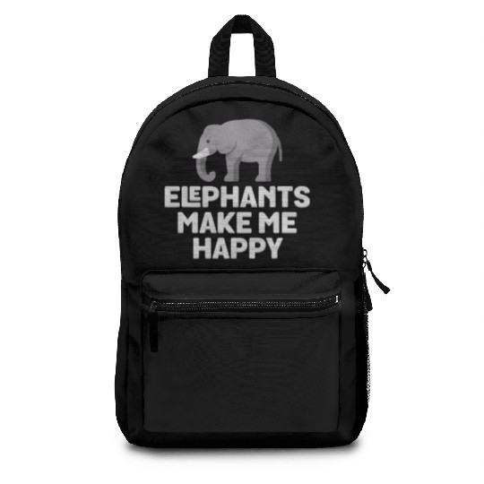 Elephants Make Me Happy Backpacks - Pun Animal Lover
