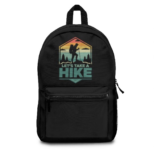 Let's Take A Hike Hiking Hiker Backpacks