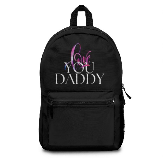 Love you daddy Backpacks