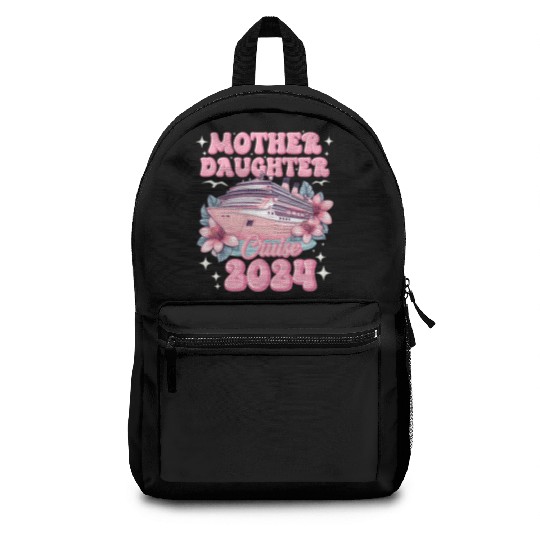 Mother Daughter Trip 2024 Cruise Vacation Mom Matc Backpacks