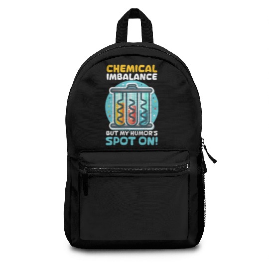 Depression Awareness Chemical Imbalance Humor Backpacks