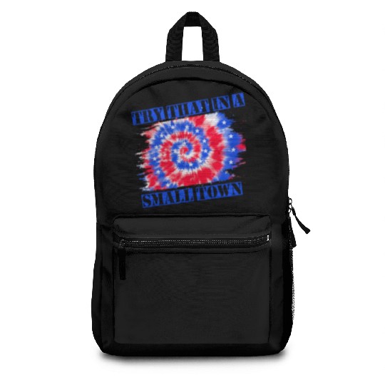 Try That In a Small Town US Flag Backpacks
