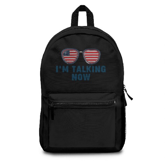 I'm Talking Now Trump Quote Backpacks