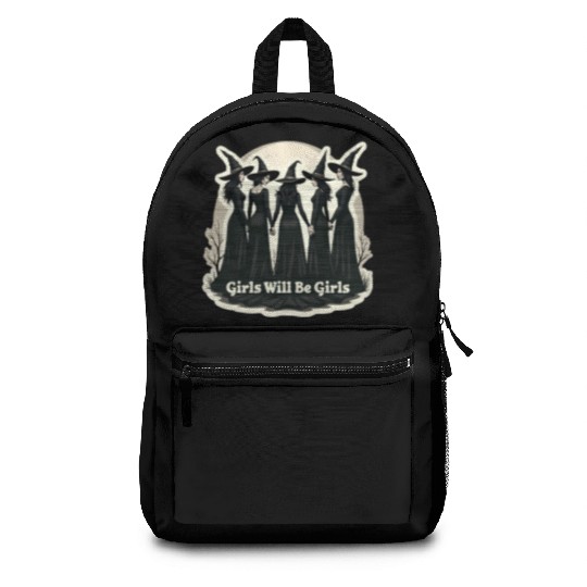 Girls Will Be Girls Backpacks