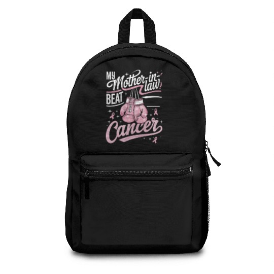My Mother-In-Law Beat Cancer Breast Cancer Backpacks