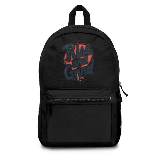 Rise and Grind Backpacks