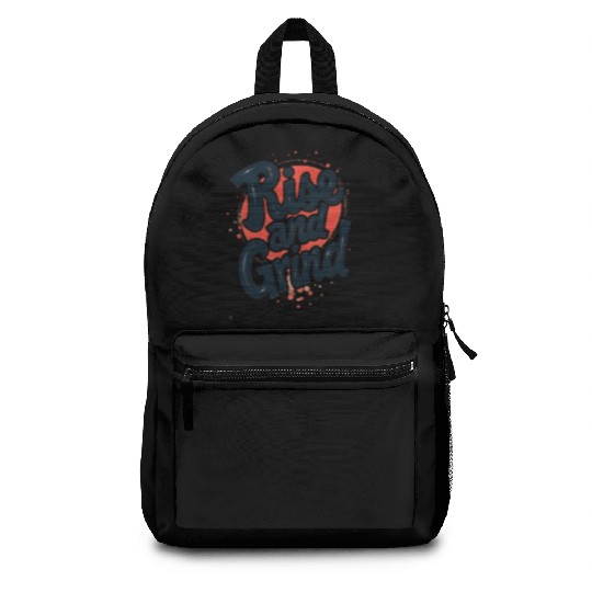 Rise and Grind Backpacks