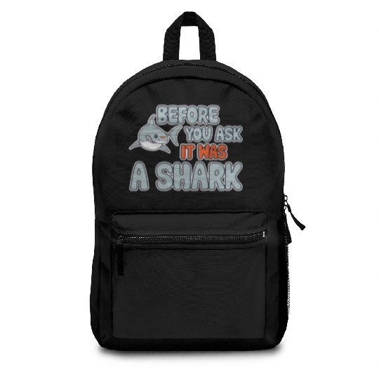 Before You Ask It Was A Shark 3 Backpacks