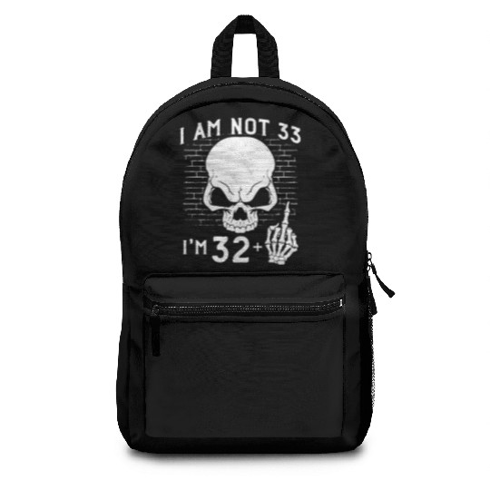 I Am 32 Plus Middle Finger - 33rd Birthday Backpacks