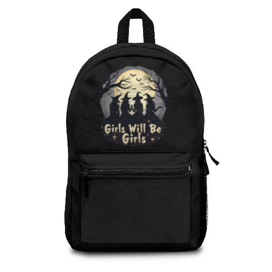 Girls Will Be Girls Backpacks