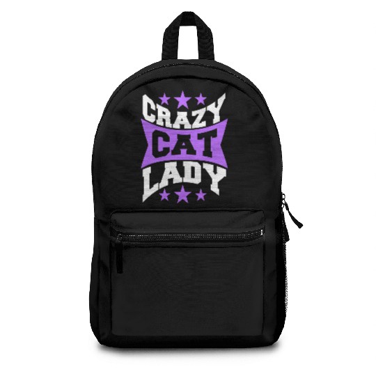 Crazy Cat Lady Text Love Saying Quote Weird Woman Backpacks