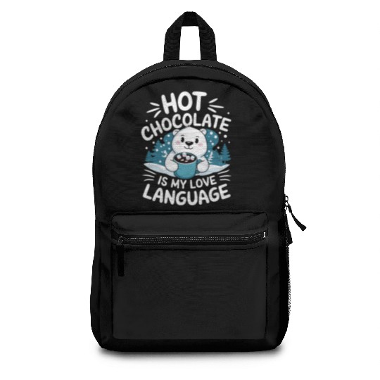 Hot Chocolate Is My Love Language Winter Bear Backpacks