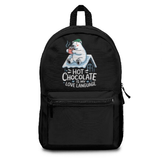 Hot Chocolate Is My Love Language Cozy Polar Bear Backpacks