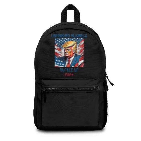 Unfinished Business Buckle Up 2024 Backpacks