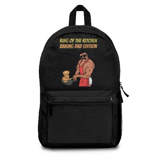 King of the kitchen baking dad edition baking dad Backpacks