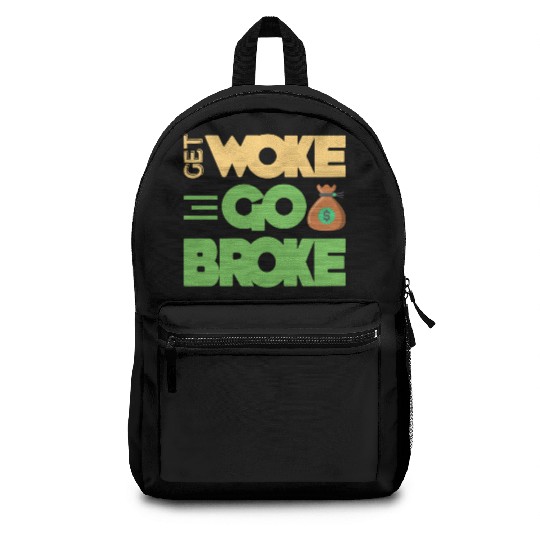 Get Woke Go Broke Game Lover Money Humor Backpacks