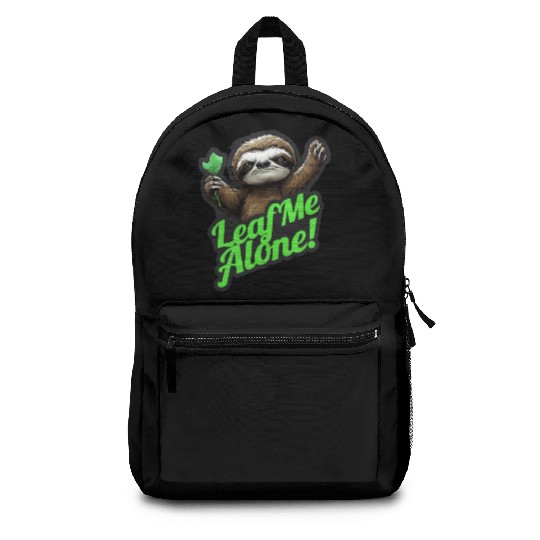 Angry Sloth Leaf me Alone funny Backpacks