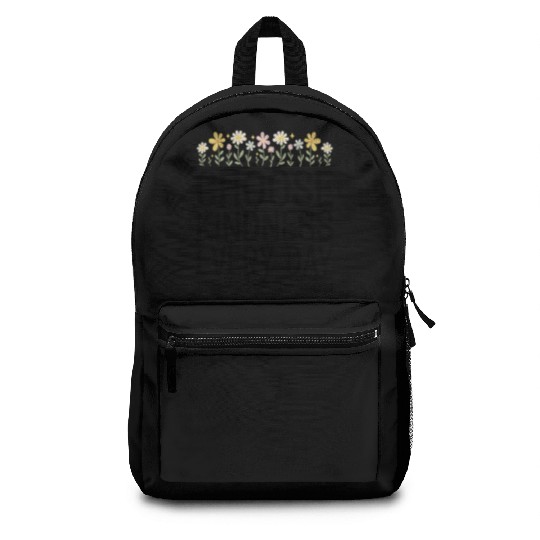 Choose Kindness Every Day Backpacks