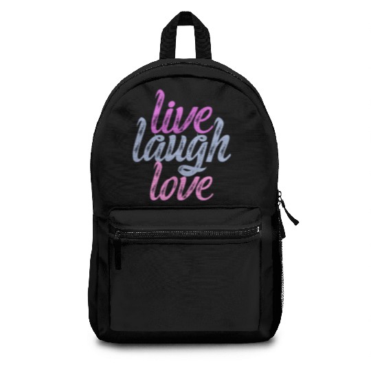 Live Laugh Love - Embrace the Joy Backpacks