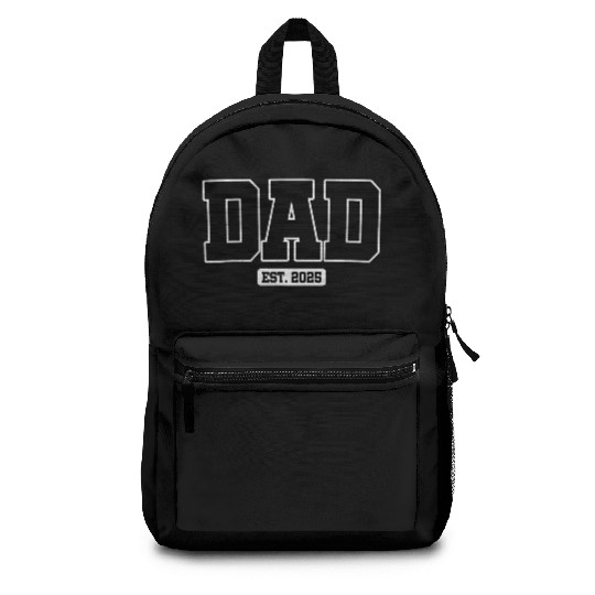 Dad Est 2025 Dad 2025 Loading New Dad 2025 Backpacks