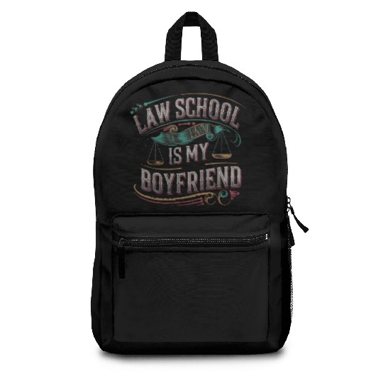 Law School Is My Boyfriend 7 Backpacks