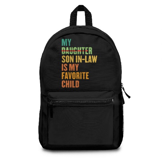 My Son In Law Is My Favorite Child Funny sating Backpacks